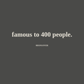 FAMOUS TO 400 PEOPLE — pepper