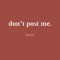 DONT POST ME - brick