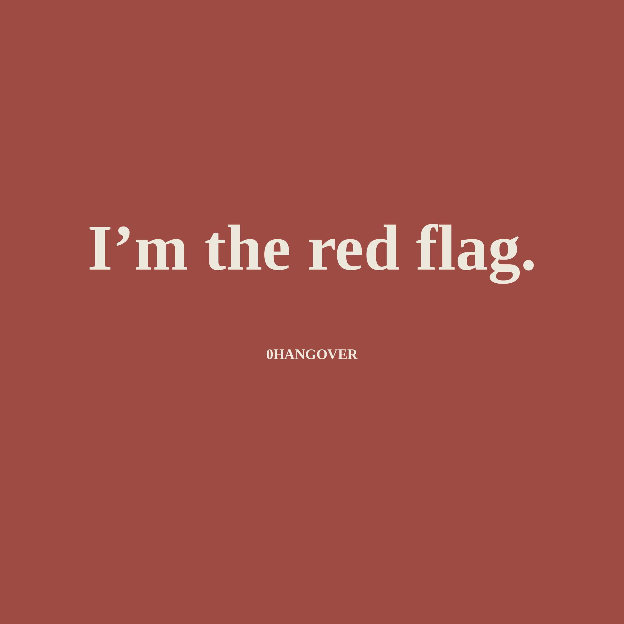 IM THE RED FLAG - brick