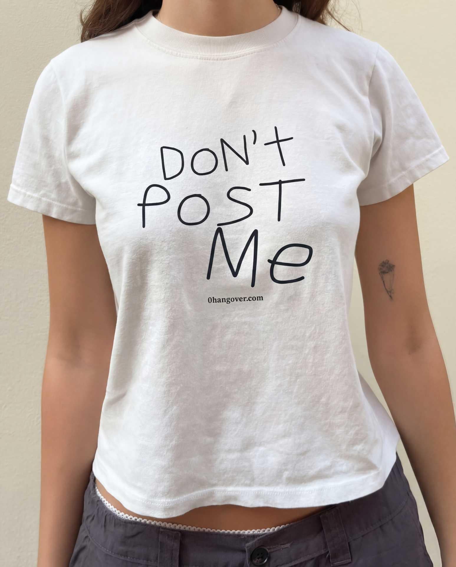 DONT POST ME - white