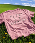 EATIN' Aint CHEATIN - pink